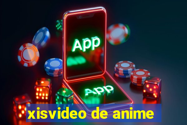 xisvideo de anime